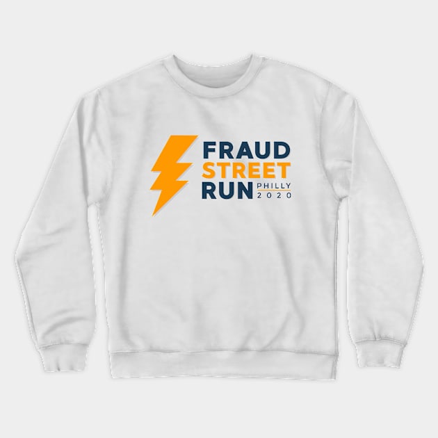 FRAUD STREET RUN PHILLY 2020 Crewneck Sweatshirt by MufaArtsDesigns